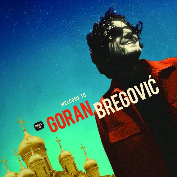 Welcome To Goran Bregovic (vinyl)