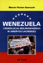 Wenezuela i rewolucja ( Boliwariańska) w Ameryce Łacińskiej