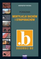 Wentylacja dachów i stropodachów. Poradnik - pdf