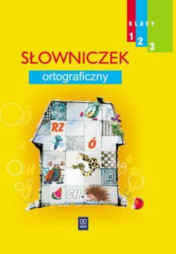 Słowniczek ortograficzny. Klasy 1-3