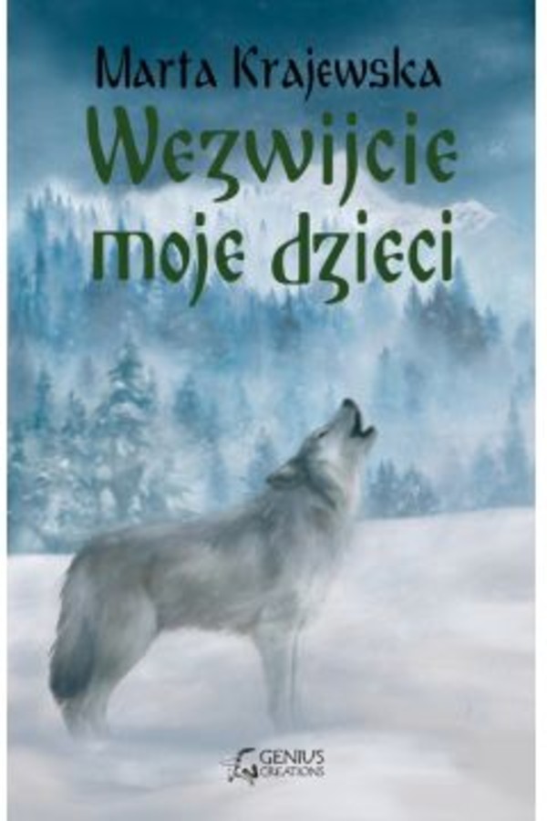 Wezwijcie moje dzieci Wilcza dolina Tom 3