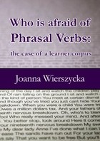 Who is afraid of Phrasal Verbs: the case of a learner corpus - pdf