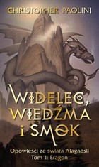 Widelec, wiedźma i smok - mobi, epub Opowieści ze świata Alagaesii, Tom 1: Eragon
