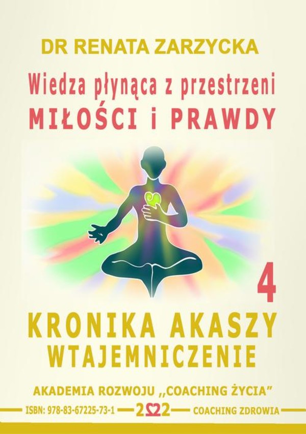 Wiedza płynąca z przestrzeni miłości i prawdy. Kronika Akaszy Wtajemniczenie. cz.4 - Audiobook mp3