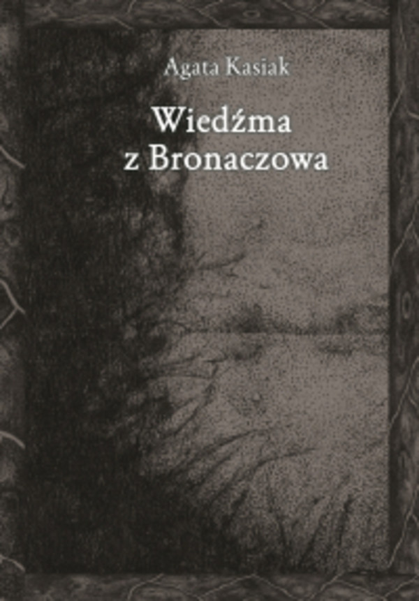 Wiedźma z Bronaczowa - mobi, epub