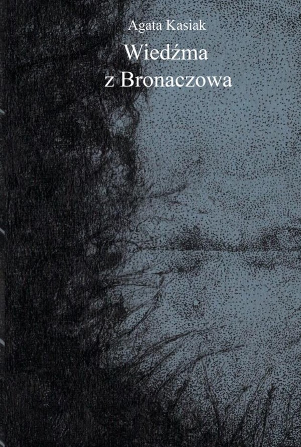 Wiedźma z Bronaczowa