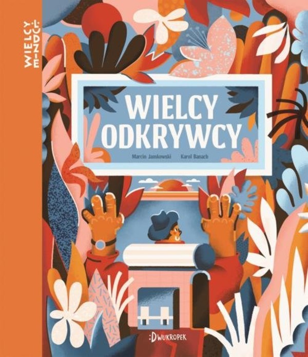 Wielcy Odkrywcy Cykl: Wielcy ludzie