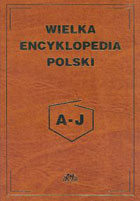 Wielka encyklopedia Polski T.1 A-J