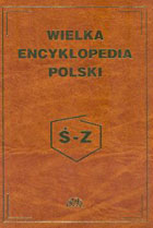Wielka encyklopedia Polski T.4 Ś-Z