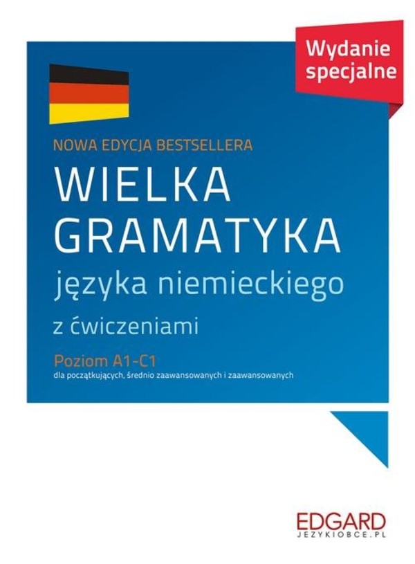 Wielka gramatyka języka niemieckiego Poziom A1-C1 Wydanie specjalne