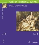 Wielka historia świata. Tom VIII. Świat w XVIII wieku - pdf