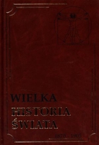 Wielka historia świata. Tom XVI 1870-1905