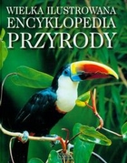 Wielka ilustrowana encyklopedia przyrody