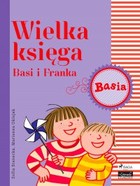 Wielka księga Basi i Franka. Basia