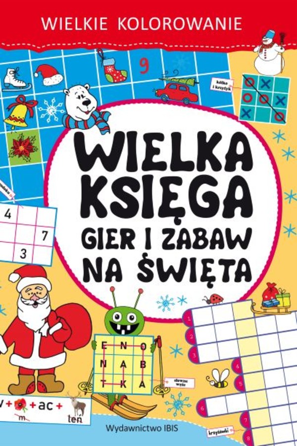 Wielka księga gier i zabaw na święta Wielkie kolorowanie