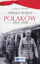 Wielka wojna Polaków 1914-1918 - mobi, epub