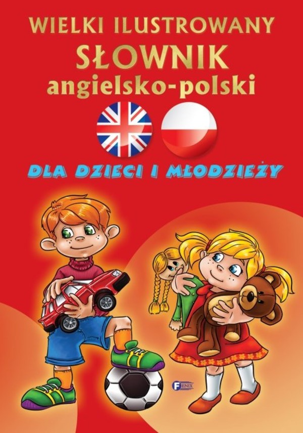 Wielki ilustrowany słownik angielsko-polski dla dzieici i młodzieży