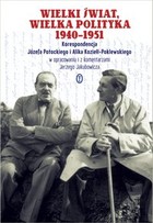 Wielki świat, wielka polityka 1940-1951 - mobi, epub Korespondencja Józefa Potockiego i Alika Koziełł-Poklewskiego