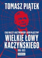 Okładka:Wielkie łowy Kaczyńskiego 