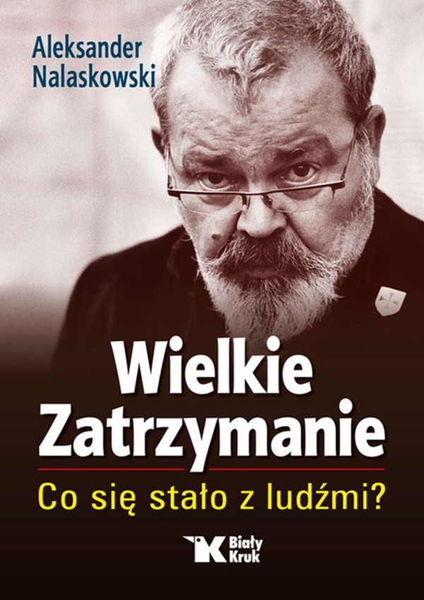 Wielkie zatrzymanie Co się stało z ludźmi?