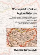 Wielkopolskie szkice regionalistyczne Tom 2 - pdf