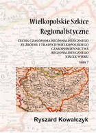 Wielkopolskie szkice regionalistyczne Tom 7 - pdf