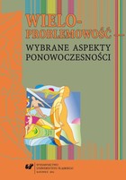 Wieloproblemowość - wybrane aspekty ponowoczesności - pdf