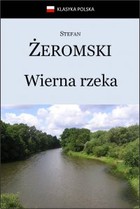 Wierna rzeka - mobi, epub Klasyka Polska