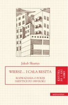 Wiersz... i cała reszta - mobi, epub, pdf Rozważania o poezji i krytyce po 1989 roku