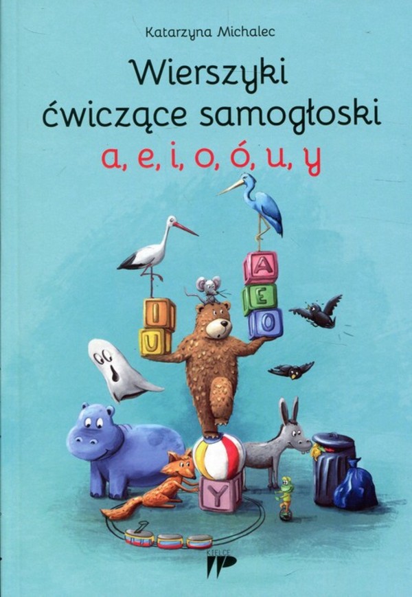 Wierszyki ćwiczące samogłoski a e i o ó u y