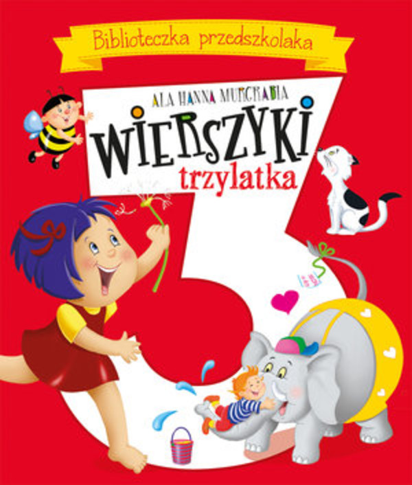 Wierszyki trzylatka Biblioteczka przedszkolaka