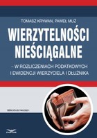 Wierzytelności nieściągalne - w rozliczeniach podatkowych i ewidencji wierzyciela i dłużnika - pdf