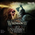Wikingowie - Audiobook mp3 Najeźdźcy z Północy