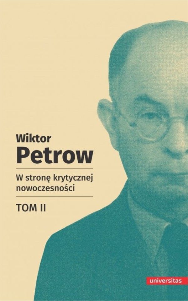 Wiktor Petrow W stronę krytycznej nowoczesności Tom 2
