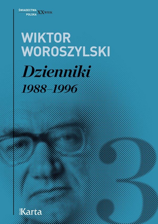 Wiktor Woroszylski dzienniki 1988-1996