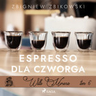 Espresso dla czworga - Audiobook mp3 Willa Morena Tom 6