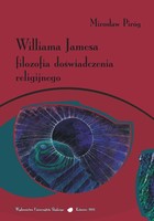 Williama Jamesa filozofia doświadczenia religijnego - 04 Pluralistyczny panpsychizm, intymny wszechświat i skończony Bóg; Zakończenie; Bibliografia