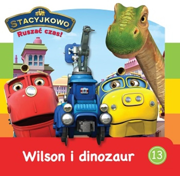 Wilson i Dinozaury Stacyjkowo
