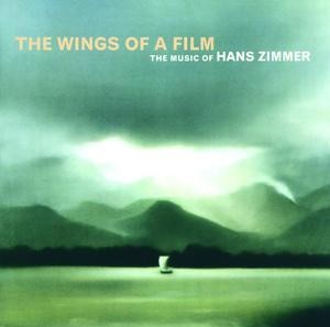 Wings Of A Film - The Music Of Hans Zimmer