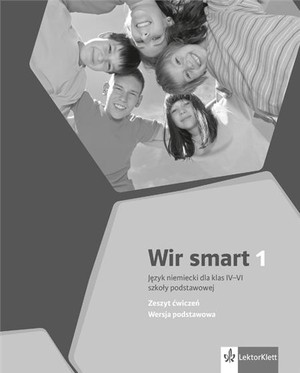 Wir smart 1. Zeszyt ćwiczeń do języka niemieckiego. Klasa 4. Wersja podstawowa
