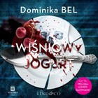 Wiśniowy jogurt - Audiobook mp3 Między kłamstwami i zbrodnią Tom 1