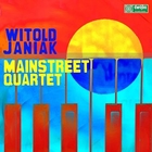 Witold Janiak Mainstreet Quartet