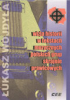 Wizja historii w tekstach muzycznych polskich grup skrajnie prawicowych