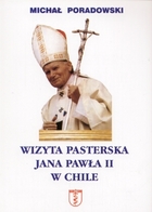 Wizyta pasterska Jana Pawła II w Chile