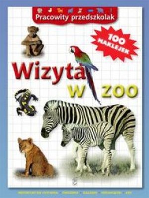 Wizyta w zoo. Pracowity przedszkolak