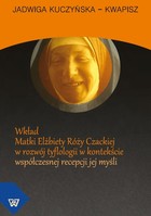 Wkład Matki Elżbiety Róży Czackiej w rozwój tyflologii w kontekście współczesnej recepcji jej myśli - pdf