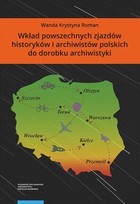 Okładka:Wkład powszechnych zjazdów historyków i archiwistów polskich do dorobku archiwistyki 