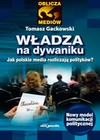 Władza na dywaniku - mobi, epub Jak polskie media rozliczają polityków?