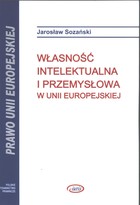 Własność intelektualna i przemysłowa w Unii Europejskiej