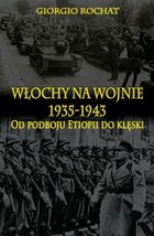 Włochy na wojnie 1935-1943 - mobi, epub, pdf Od podboju Etiopii do klęski